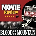 Blood on the Mountain - best coal Mining Movie based on true story