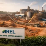 IREL funding for rare earth highlighted as India strengthens domestic critical minerals mining strategy